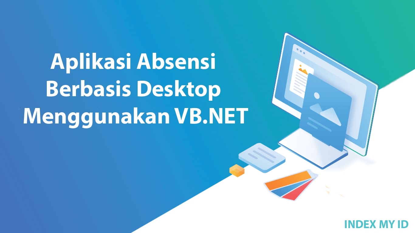 Aplikasi Absensi Berbasis Desktop Menggunakan VB.NET min min