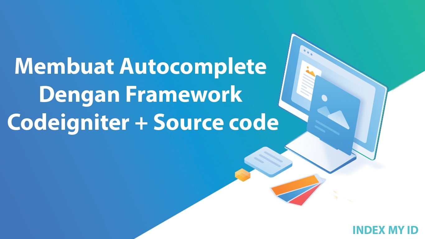 Membuat autocomplete dengan framework codeigniter Source code min min