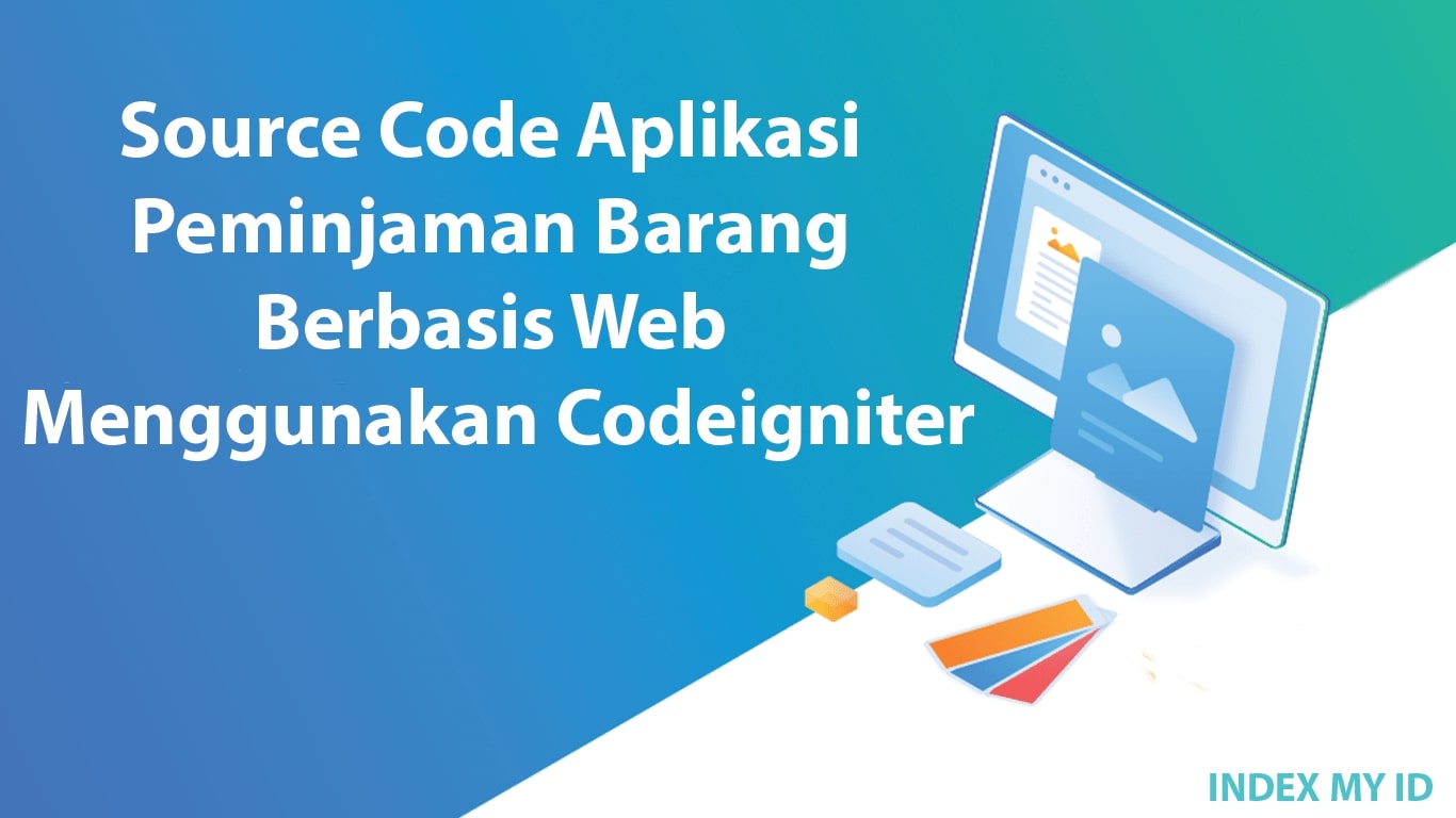 Source Code Aplikasi Peminjaman Barang Berbasis Web Menggunakan Codeigniter min min